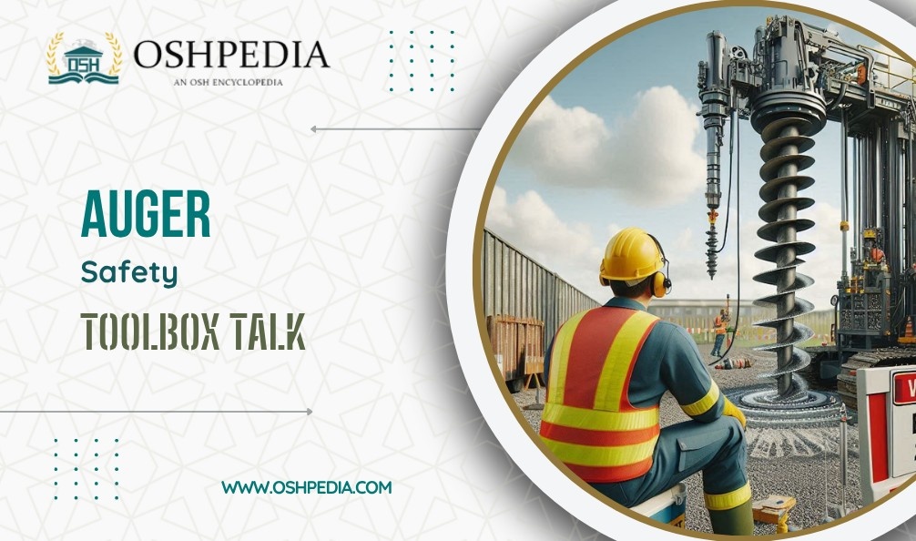 Auger safety toolbox talk